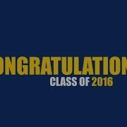 Congratulations Class Of 2016