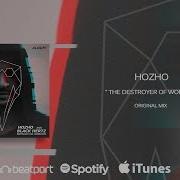 Hozho The Destroyer Of Worlds Original Mix