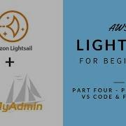 AWS Lightsail For Beginners Part 4 PHPMyAdmin VS Code FTP Tool
