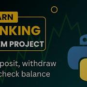 Create A Banking System Using Python For Beginner Check Balance Deposit Withdraw Money Coding