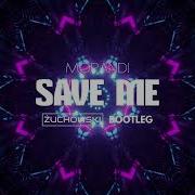 Morandi Save Me ŻUCHOWSKI Bootleg 2023