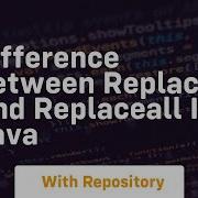 Difference Between Replace And Replaceall In Java