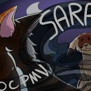 Sarah Warriors OC Pmv Animatic 400 Sub Special