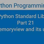Python Standard Library Part 20 When To Use Memoryview
