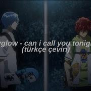 Dayglow Can I Call You Tonight Türkçe çeviri