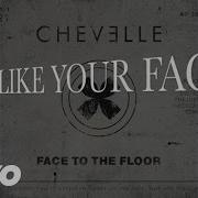 Chevelle Face To The Floor Lyric Video