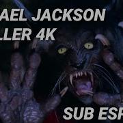 MICHAEL JACKSON THRILLER SUB ESPAÑOL FILME COMPLETO 4K