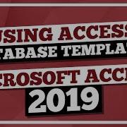 Microsoft Access Tutorial 2019 Using Access Database Templates In MS Access 2019