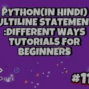 Multiline Statements In Python In Hindi Complete Explanation TUTORIALS FOR BEGINNERS CODESDOPE