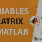 Variables Matrix In MATLAB MATLAB Tutorial For Beginners In Hindi
