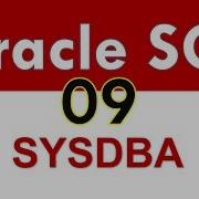 Oracle SQL Connecting As A SYSDBA Lesson 09
