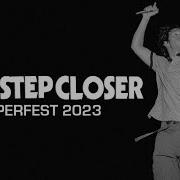 ONE STEP CLOSER IEPERFEST 2023 MULTICAM FULL SET