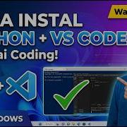 Cara Install Python VS Code Di Windows Tutorial Lengkap Untuk Pemula
