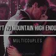 Multicouples Ain T No Mountain High Enough