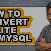 How To Convert Sqlite To Mysql Full Guide