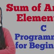 C Program To Find Sum Of Array Elements Array In C