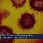 CDC Again Updates COVID 19 Guidance Says It Can Spread By Airborne Transmission