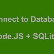 Node JS How To Connect With SQLite Database