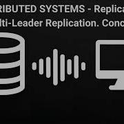 Distributed Systems 05 Replication Multi Leader Replication Concept Interview Prep AI Podcast