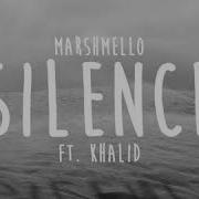 Marshmello Silence Ft Khalid Audio