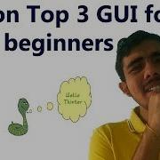 Top 3 Python GUI Frameworks To Work With In 2019 By LEARN OVERFLOW