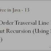 Binary Tree In Java 13 Level Order Traversal Line By Line Without Recursion Using Single Queue