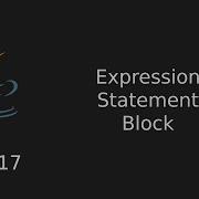 Java 17 Expression Statement Ve Block Kavramları