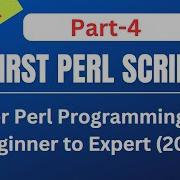 Master Perl Programming From Beginner To Expert 2025 Part 4 First Perl Script