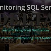 Lesson 5 Using Event Notifications Demonstration Implementing Event Notifications