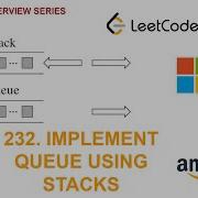Implement Queue Using Stack Leetcode 232 Amazon Google Facebook Interview Question