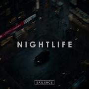 SAILXNCE NIGHTLIFE