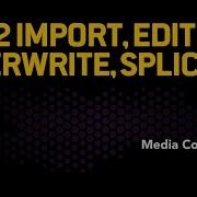 AVID Tutorial 02 English Import Editing Overwrite Splice In In And Out Media Composer 7