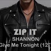 Zip It Shannon Give Me Tonight 12 Instrumental