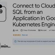 Connect To Cloud SQL From An Application In Google Kubernetes Engine GSP449 Qwiklabs Arcade