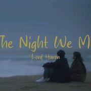 The Night We Met Lord Huron Lyrics