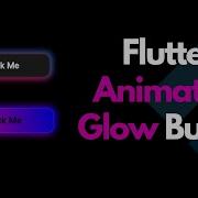 Flutter Glowing Animation Button How To Design Animated Glowing Button With Hover Effects