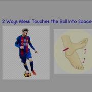 2 Ways Messi Touches The Ball Into Space