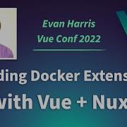 Building Docker Extensions Using Vue Nuxt