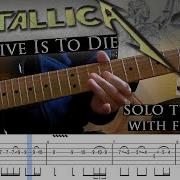 Metallica To Live Is To Die 2nd Guitar Solo Lesson With Tablatures And Backing Tracks