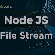 Node JS File Stream File Stream Node JS Tutorial Tutorialspoint