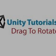 Unity Tutorials Drag To Rotate Object