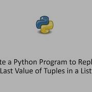 Write A Python Program To Replace Last Value Of Tuples In A List