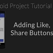 Android Tutorial 5 Adding Like Share Buttons