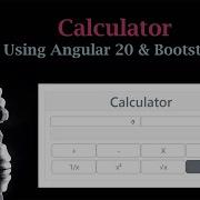 1 Калькулятор в Angular 20 Калькулятор с использованием Angular 20 и Bootstrap Проекты в Angu