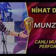 NİHAT DOĞAN MUNZURLU AHMET KAYA TÜRKÜSÜ CANLI PERFORMANS
