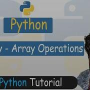 26 Numpy Array Operations Scalar Mathematical Aggregate Operations Python Tutorial