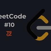 Leetcode 10 Regular Expression Matching Recursion JS
