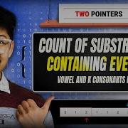 3306 Count Of Substrings Containing Every Vowel And K Consonants II Two Pointers Excatly K