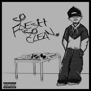 So Fresh So Clean