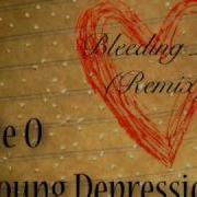 Bleeding Love Little O Ft Young Depression